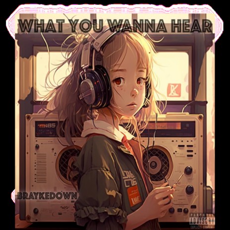 WhatYouWannaHear | Boomplay Music