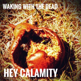 Waking With The Dead
