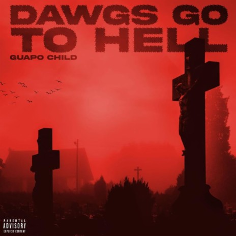 Dawgs go to hell | Boomplay Music