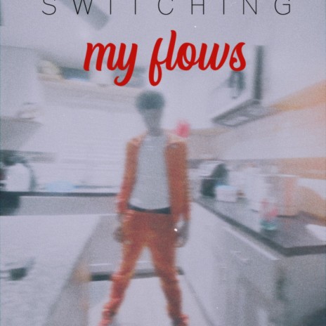 Switching my flows | Boomplay Music