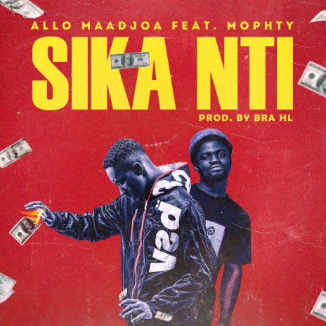 Sika Nti ft. Mophty | Boomplay Music