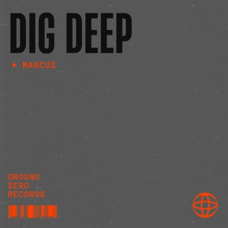 Dig Deep | Boomplay Music