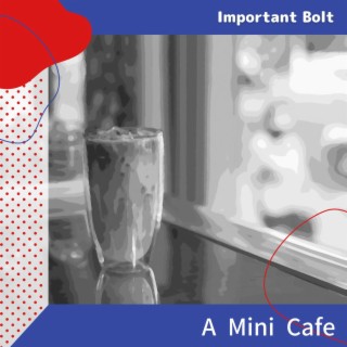 A Mini Cafe