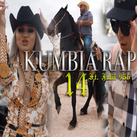 Kumbia Rap 14 ft. Julii 956 | Boomplay Music