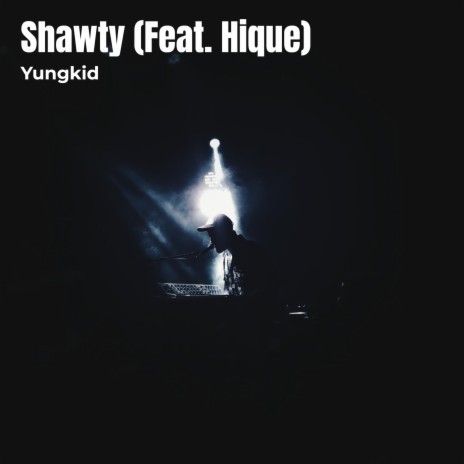 Shawty (Feat. Hique)