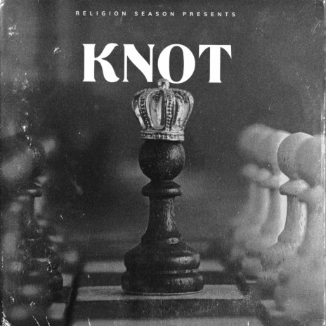 KNOT | Boomplay Music