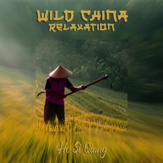 Wild China Relaxation