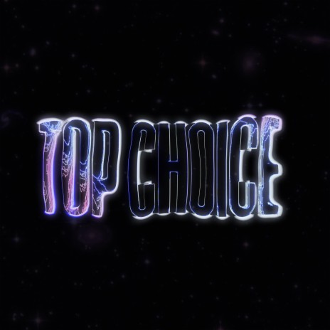 TOP CHOICE! ft. Xelofied & Saykodaa