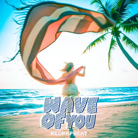 Wave of You (Sped Up) | Boomplay Music