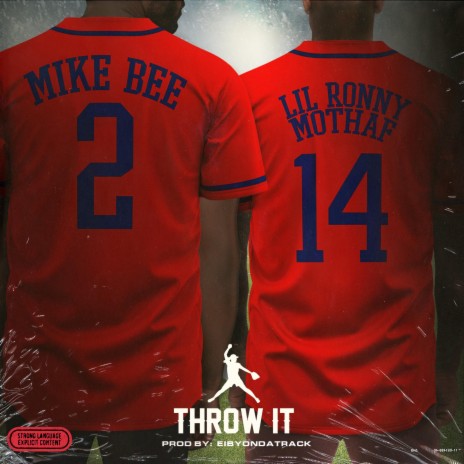 Throw It ft. Lil Ronny Motha F | Boomplay Music