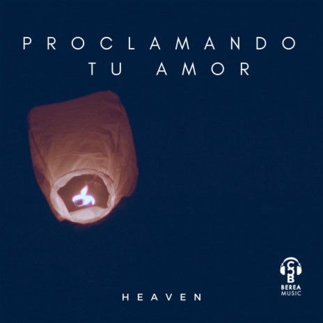 Proclamando Tu Amor | Boomplay Music