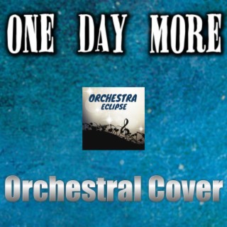 One Day More| Orchestral Cover