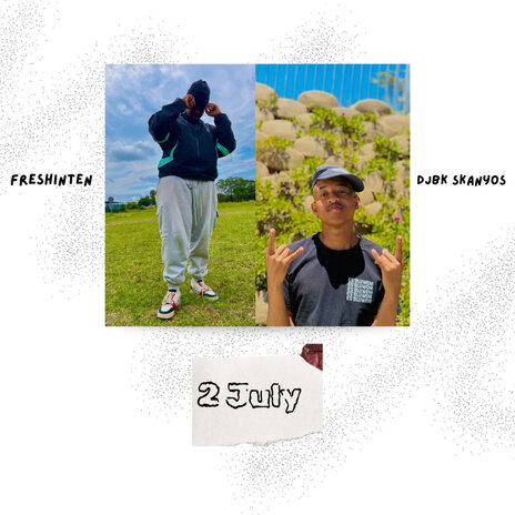 2 July ft. Djbk Skanyos | Boomplay Music