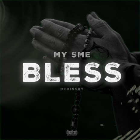 MY SME BLESS | Boomplay Music