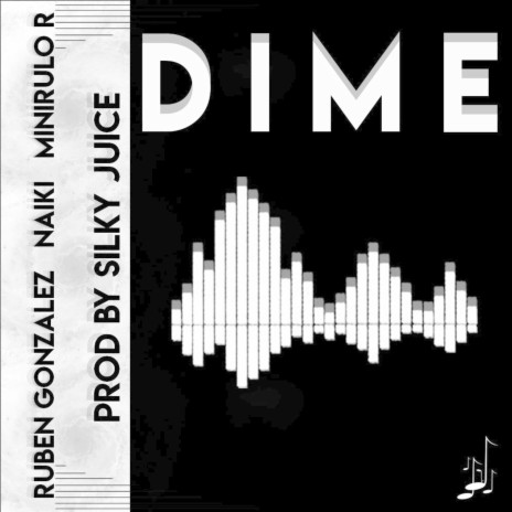 Dime ft. Rubén González & Minirulo R | Boomplay Music