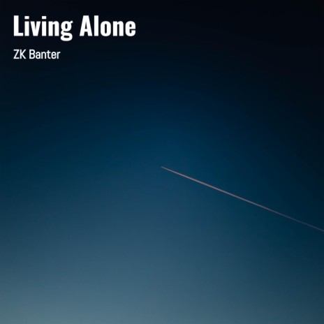 Living Alone | Boomplay Music