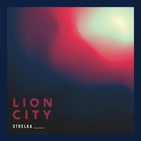 Lion City | Boomplay Music