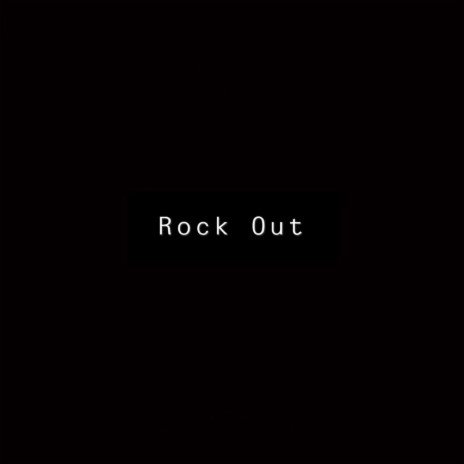 Rock Out ft. P.Y.T LIV