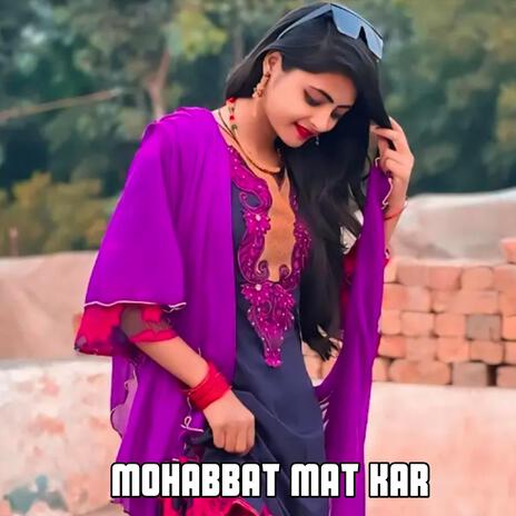 Mohabbat mat kar | Boomplay Music