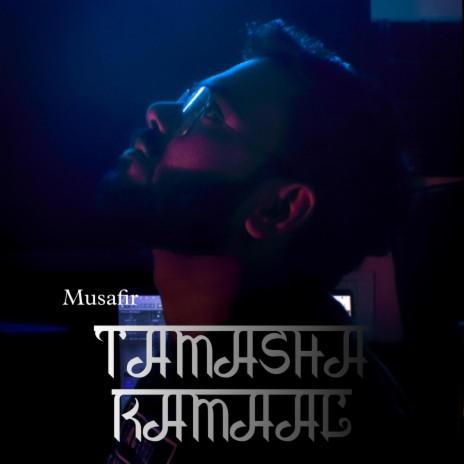 TAMASHA KAMAAL | Boomplay Music