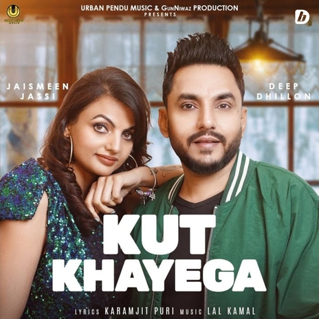 Kut Khayega ft. Jaismeen jassi | Boomplay Music