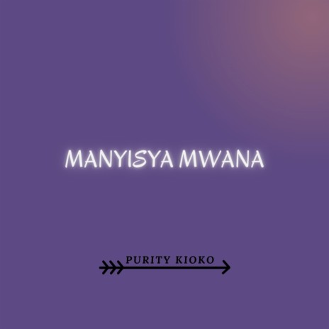 MANYISYA MWANA | Boomplay Music