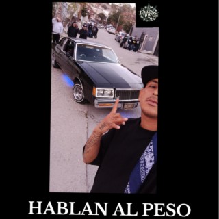 HABLAN AL PESO