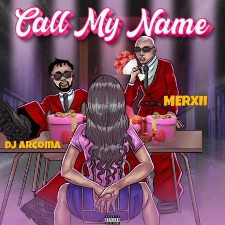 Call My Name ft. Dj Arcoma | Boomplay Music