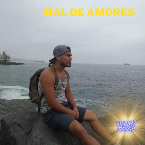 MAL DE AMORES | Boomplay Music