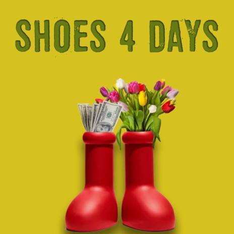 Shoes 4 Days | Boomplay Music