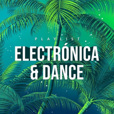 Electronica & Dance | Boomplay Music