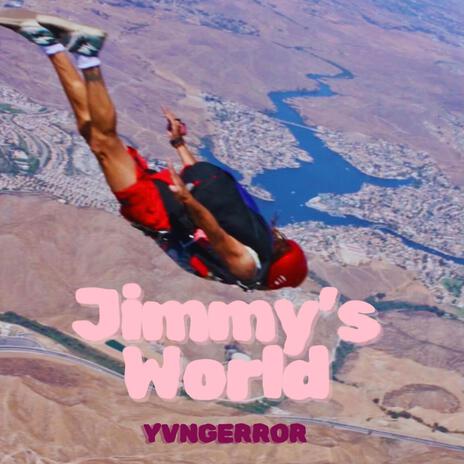 Jimmy's world | Boomplay Music