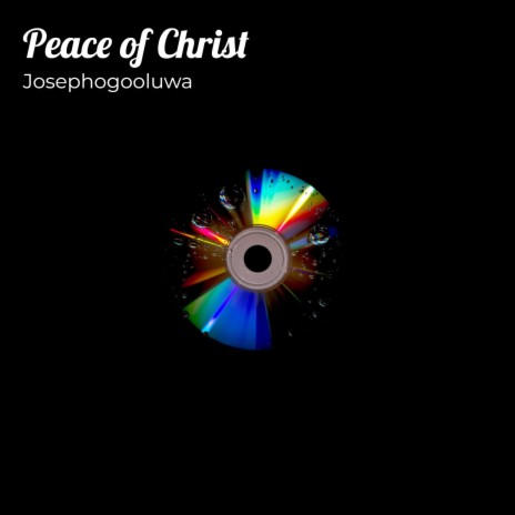 Peace of Christ | Boomplay Music