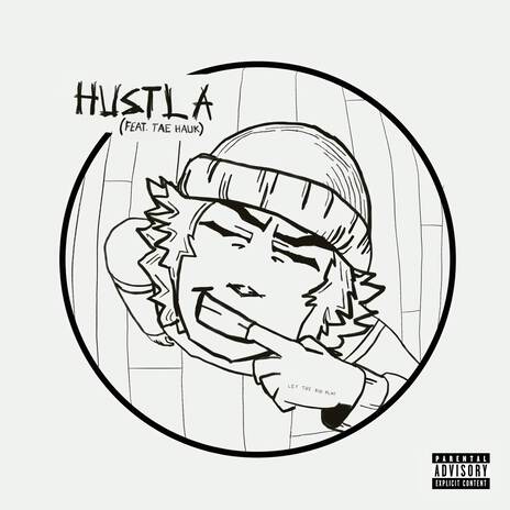 HUSTLA ft. Tae Hauk | Boomplay Music