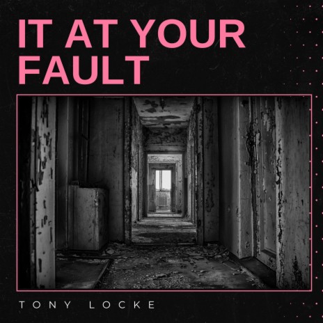 It At Your Fault | Boomplay Music