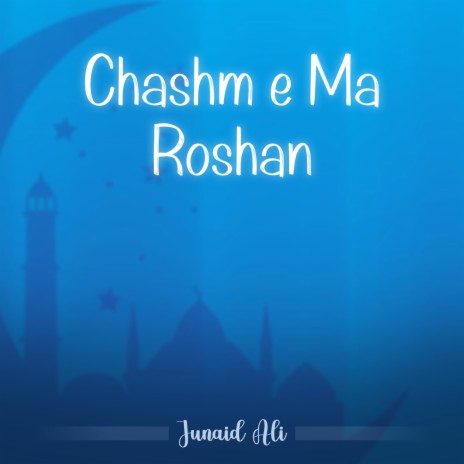 Chashm e Ma Roshan | Boomplay Music