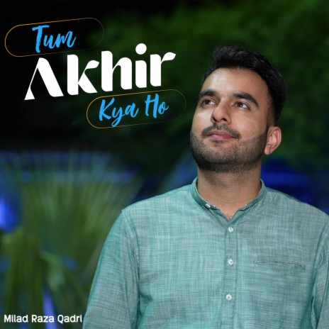 Tum Akhir Kya Ho | Boomplay Music