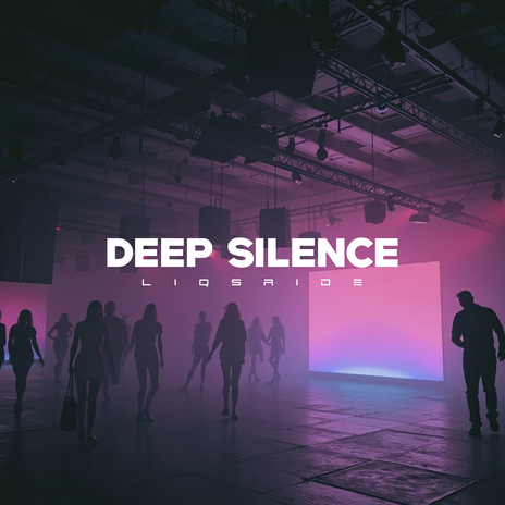 Deep Silence | Boomplay Music