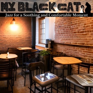 Jazz for a Soothing and Comfortable Moment