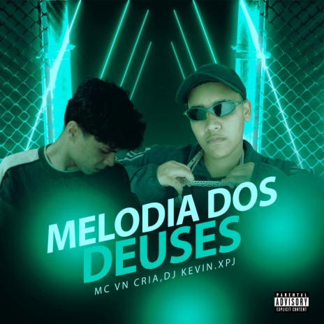 Melodia dos Deuses ft. DJ KEVIN.xpj | Boomplay Music