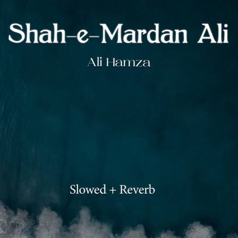 Shah e Mardan Ali Lofi | Boomplay Music