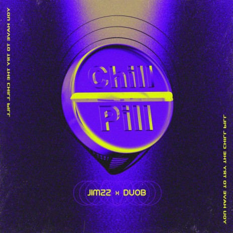 Chill Pill ft. Duob | Boomplay Music