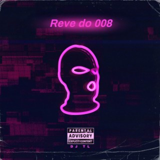 Reve do 008