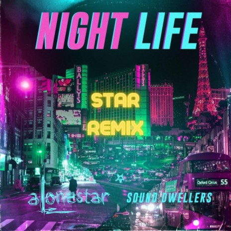 Night Life (feat. Jethro Sheeran & Alonestar) (Star remix) | Boomplay Music