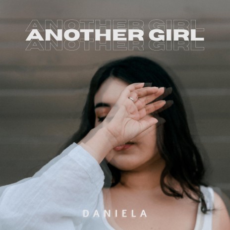 Another Girl | Boomplay Music