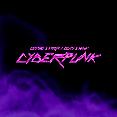 Cyberpunk ft. Cvssio, Gcas & Hawk | Boomplay Music