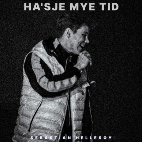 HA'SJE MYE TID | Boomplay Music