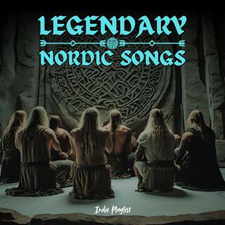 Legendary Nordic Songs