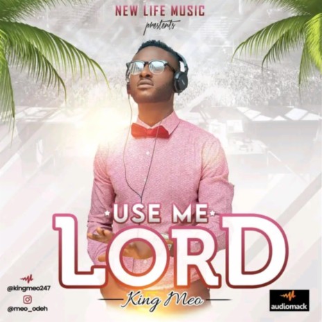 Use Me Lord | Boomplay Music