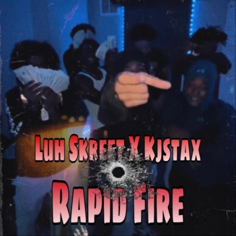 Rapid Fire ft. Kjstax | Boomplay Music